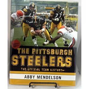 The Pittsburgh Steelers: The Official Team History, Abby Mendelson, 2004 Updated